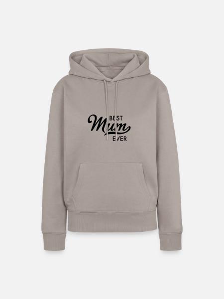 best mum ever - Frauen Premium Bio Hoodie - Taupe