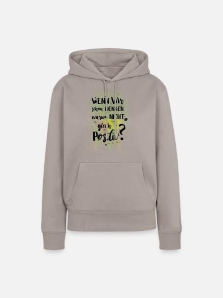 Positiv Denken - Frauen Premium Bio Hoodie - Taupe
