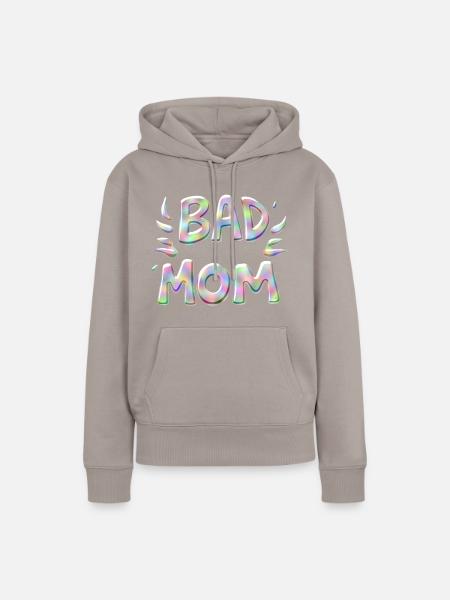 Bad Mom - Frauen Premium Bio Hoodie - Taupe