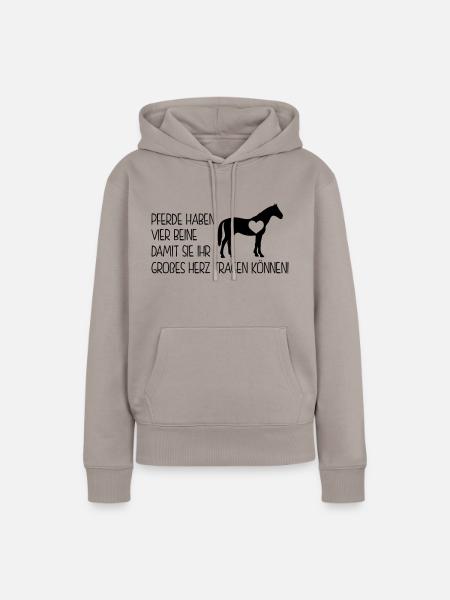 Pferdesprüche - pferde haben vier beine - Frauen Premium Bio Hoodie - Taupe
