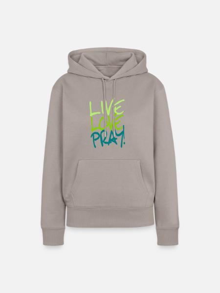 Live-Love-Pray! - Frauen Premium Bio Hoodie - Taupe