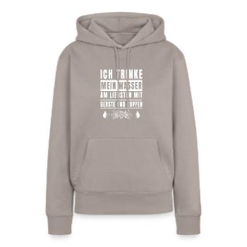 Ich trinke mein Wasser mit Gerste und Hopfen - Frauen Premium Bio Hoodie - Taupe - Vorne - Julia (174cm)