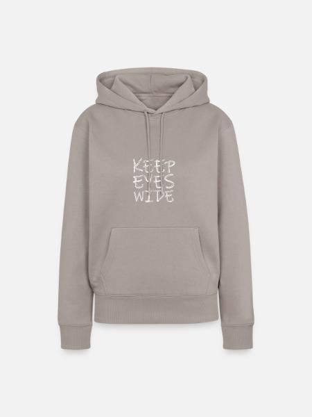 keep eyes wide - Frauen Premium Bio Hoodie - Taupe