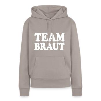Team braut - Frauen Premium Bio Hoodie - Taupe - Vorne - Julia (174cm)