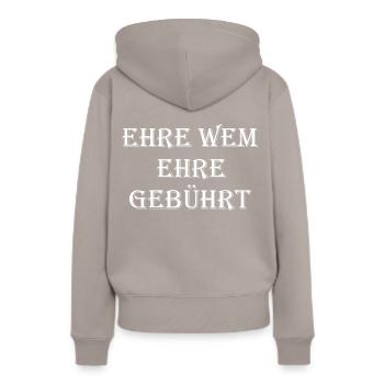 Ehre wem Ehre gebührt - Frauen Premium Bio Hoodie - Taupe - Hinten - Julia (174cm)
