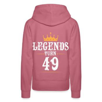 Legends turn 49, 49 birthday - Women’s Premium Organic Hoodie - mauve - Back - Isabella (175cm)