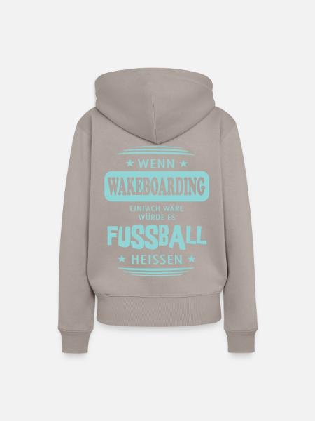 Wenn Wakeboarding einfach wäre - Frauen Premium Bio Hoodie - Taupe