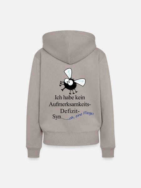 Ich habe kein ADS, ADHS T Shirt , oh, eine Fliege - Frauen Premium Bio Hoodie - Taupe