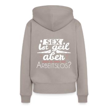 arbeitslos Spruch - Frauen Premium Bio Hoodie - Taupe - Hinten - Julia (174cm)