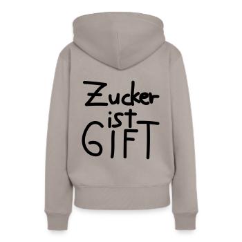 Zucker ist Gift - Frauen Premium Bio Hoodie - Taupe - Hinten - Julia (174cm)