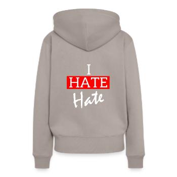 I Hate Hate T-Shirt - Frauen Premium Bio Hoodie - Taupe - Hinten - Julia (174cm)