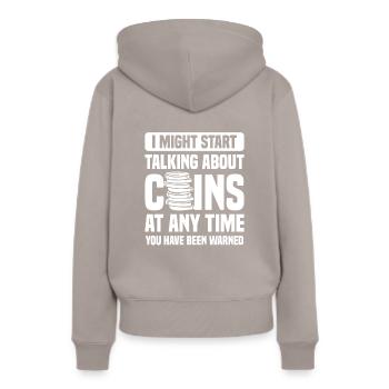 I Might Start Talking About Coins Coin Collector - Frauen Premium Bio Hoodie - Taupe - Hinten - Julia (174cm)