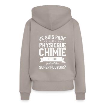 Je Suis Prof De Physique Chimie Et Toi Professeur - Frauen Premium Bio Hoodie - Taupe - Hinten - Julia (174cm)