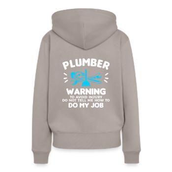 Klempnerwarnung, um Verletzungen zu vermeiden, sagen Sie mir nicht, wie - Frauen Premium Bio Hoodie - Taupe - Hinten - Julia (174cm)