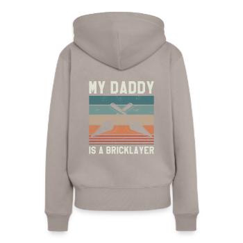 My Daddy Is A Bricklayer Bricklaying Bricklayers - Women’s Premium Organic Hoodie - taupe - Back - Julia (174cm)