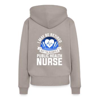 Ich mag im Ruhestand sein, aber ich bin immer ein öffentliches Gesundheitswesen - Frauen Premium Bio Hoodie - Taupe - Hinten - Julia (174cm)