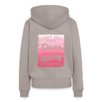 Je n’enseigne pas seulement la danse, j’enseigne la confiance en soi - Sweat à capuche Premium bio Femme - taupe - Dos - Julia (174cm)