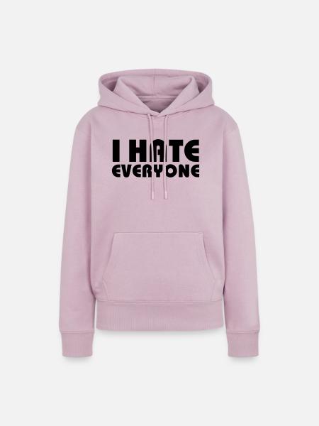 I hate everyone - Frauen Premium Bio Hoodie - Altrosa