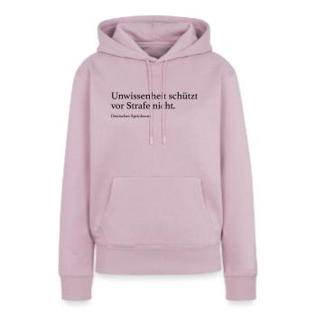 Unwissenheit schützt vor Strafe nicht. - Frauen Premium Bio Hoodie - Altrosa - Vorne - Julia (174cm)