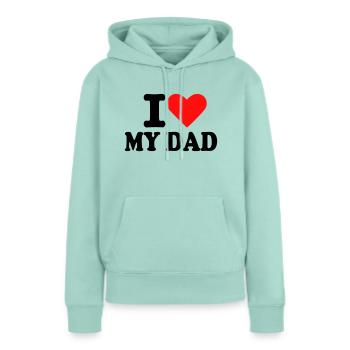Dad - Père - Sweat à capuche Premium bio Femme - menthe  - Devant - Julia (174cm)