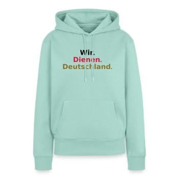 Wir Dienen Deutschland - Frauen Premium Bio Hoodie - Mint  - Vorne - Julia (174cm)