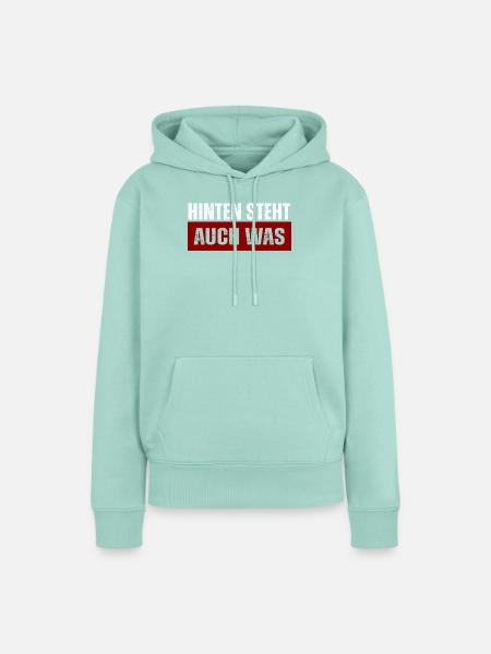 Hinten Steht Auch Was - Frauen Premium Bio Hoodie - Mint