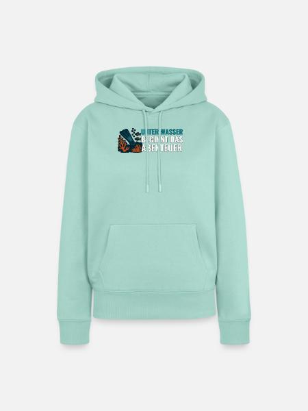 Tauchen Unter Wasser beginnt das Abenteuer. - Frauen Premium Bio Hoodie - Mint