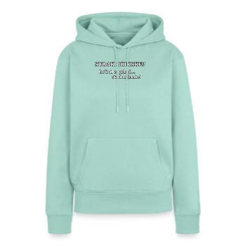 Enger Bauch? - Frauen Premium Bio Hoodie - Mint  - Vorne - Julia (174cm)
