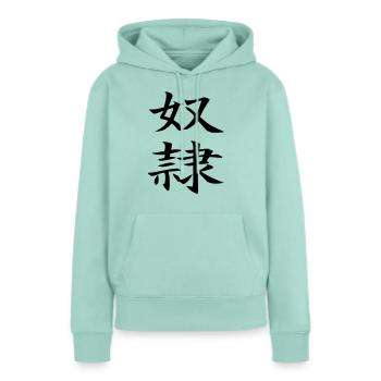 Dorei - chinesisch Sklave / slave - Frauen Premium Bio Hoodie - Mint  - Vorne - Julia (174cm)