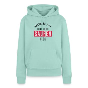 Karneval - Fasching - Alaaf - Frauen Premium Bio Hoodie - Mint  - Vorne - Julia (174cm)