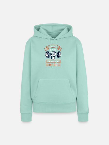 Nie Aufgeben – Mehr Sein Kraft - Frauen Premium Bio Hoodie - Mint