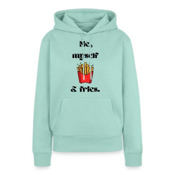 Me, Myself & Fries - Frauen Premium Bio Hoodie - Mint  - Vorne - Julia (174cm)