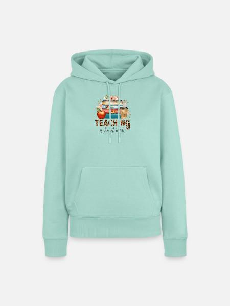 Lehre ist Herzensarbeit - Frauen Premium Bio Hoodie - Mint