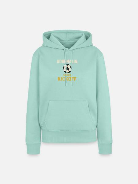 Adrenalin Since Kickoff – Fußball Design - Frauen Premium Bio Hoodie - Mint 