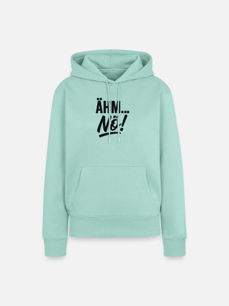 Ähm Nö Lustiger Spruch - Frauen Premium Bio Hoodie - Mint
