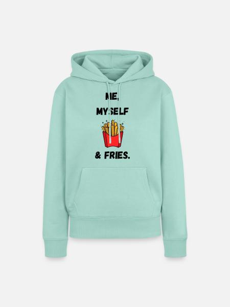 Me, Myself & Fries - Frauen Premium Bio Hoodie - Mint