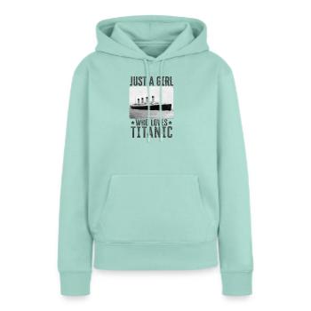 Titanic Girl Love Titanic - Girl Titanic Design - Sweat à capuche Premium bio Femme - menthe  - Devant - Julia (174cm)
