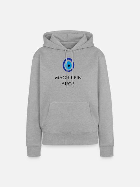 Mach kein Auge - Frauen Premium Bio Hoodie - Grau meliert