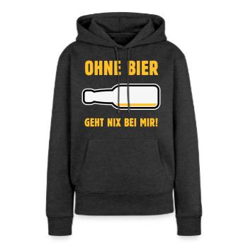 Ohne Bier Geht Nix Bei Mir! (Bierchen / NEG 3C) - Frauen Premium Bio Hoodie - Anthrazit meliert - Vorne - Selfina (174cm)