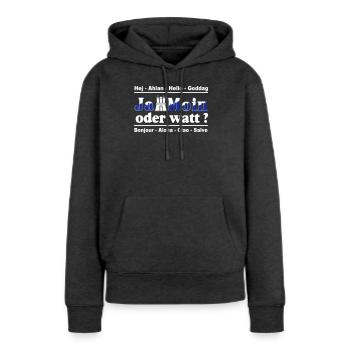 Hamburg , Tradition , Fan , Ja Moin oder watt (25) - Frauen Premium Bio Hoodie - Anthrazit meliert - Vorne - Selfina (174cm)