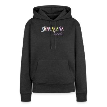 Shavasana Addict - Sweat à capuche Premium bio Femme - anthracite chiné - Devant - Selfina (174cm)
