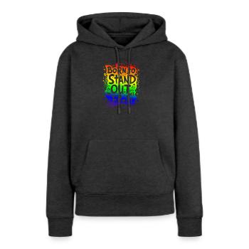 NÉ POUR SE DÉMARQUER, PAS POUR S’INTÉGRER - Sweat à capuche Premium bio Femme - anthracite chiné - Devant - Selfina (174cm)