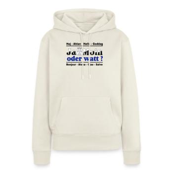 Hamburg , Tradition , Ja Moin oder watt (25) - Frauen Premium Bio Hoodie - Naturweiß - Vorne - Selfina (174cm)