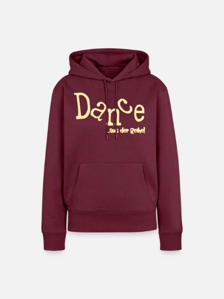 Tanzsprüche Tanzen Reihe - Frauen Premium Bio Hoodie - Burgunderrot