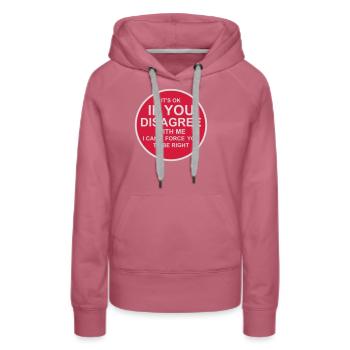 you disagree with me - Frauen Premium Bio Hoodie - Malve - Vorne - Isabella (175cm)