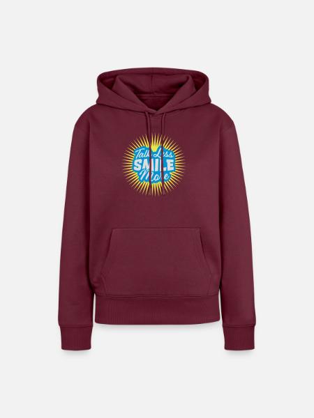 talk less smile more - Frauen Premium Bio Hoodie - Burgunderrot