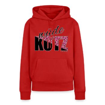 wüde Kotz - wilde Katze, Österreichischer Dialekt - Frauen Premium Bio Hoodie - Rot - Vorne - Julia (174cm)