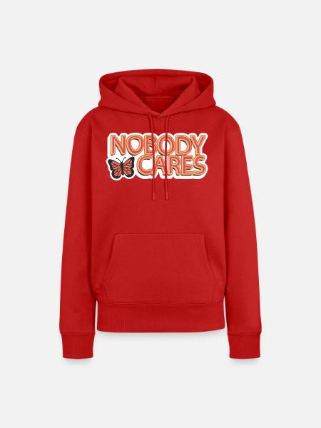 Nobody Cares – Sarkastischer Schriftzug - Frauen Premium Bio Hoodie - Rot