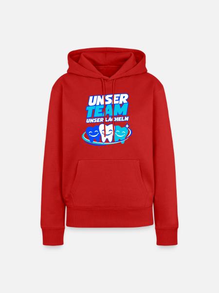 Unser Team Unser Lächeln – Zahnarztpraxis - Frauen Premium Bio Hoodie - Rot