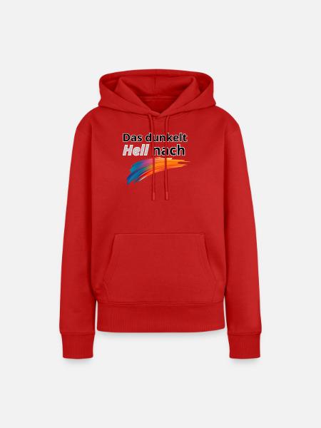 Das Dunkelt hell nach - Frauen Premium Bio Hoodie - Rot